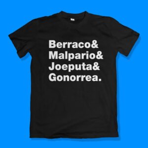 Berraco, malpario, joeputa & gonorrea